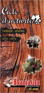 Cicle d’activitats de l’Associació Juvenil Barjaula.